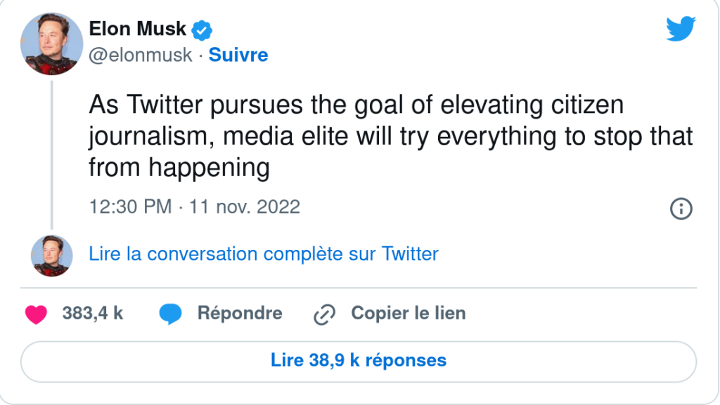 Tweet d'Elon Musk: «As Twitter pursues the goal of elevating citizen journalism, media elite will try to stop that from happening.»